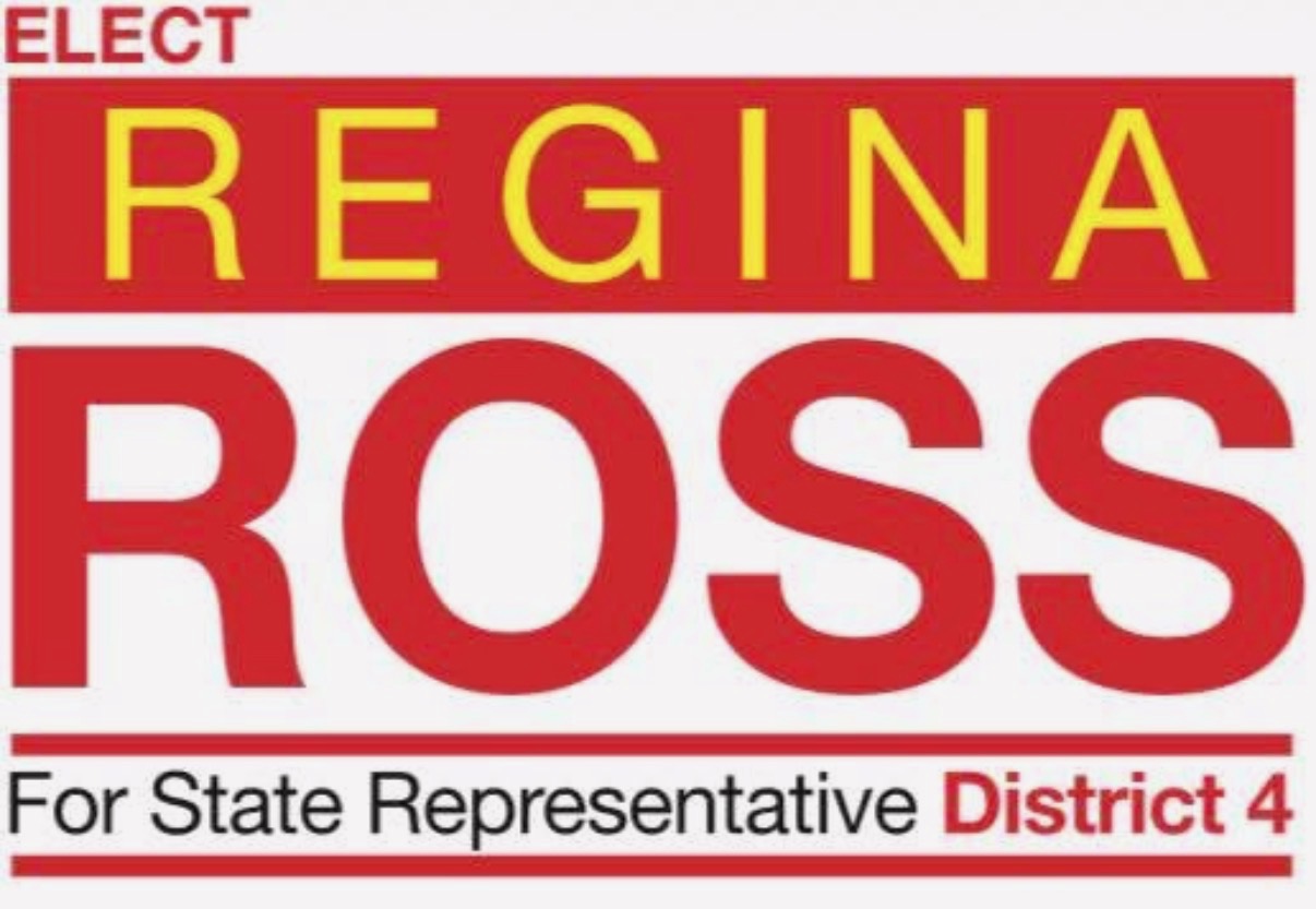 Elect Regina Ross for State Representative District 4